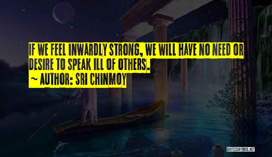 No Ill Will Quotes By Sri Chinmoy
