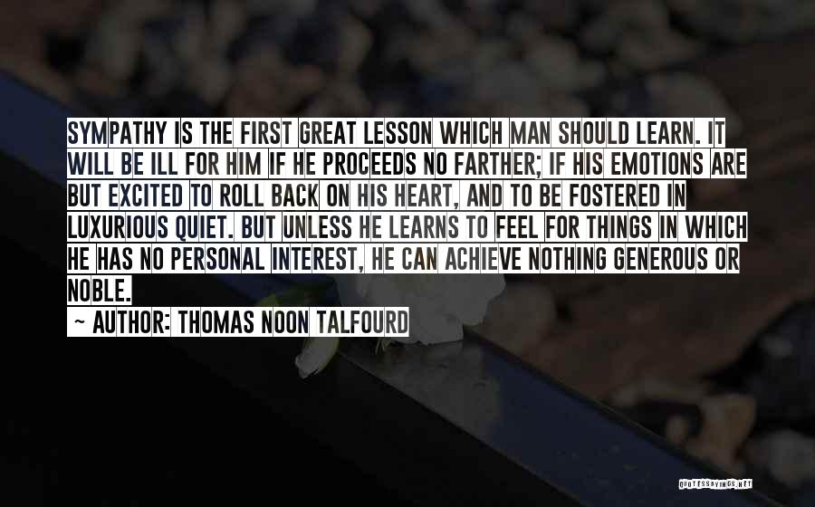 No Ill Will Quotes By Thomas Noon Talfourd