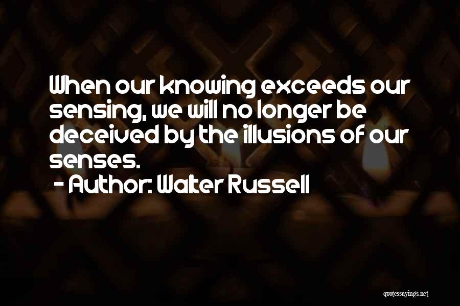 No Illusions Quotes By Walter Russell