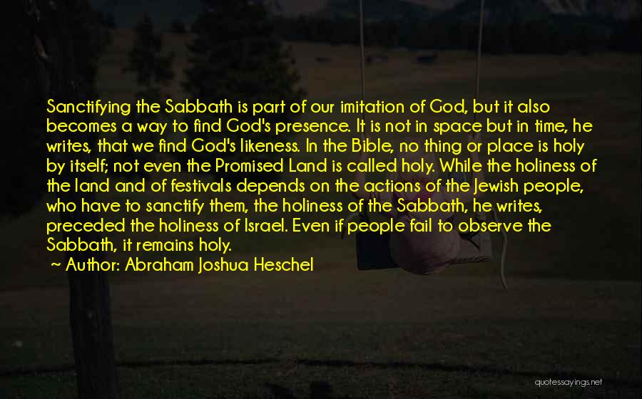 No Imitation Quotes By Abraham Joshua Heschel