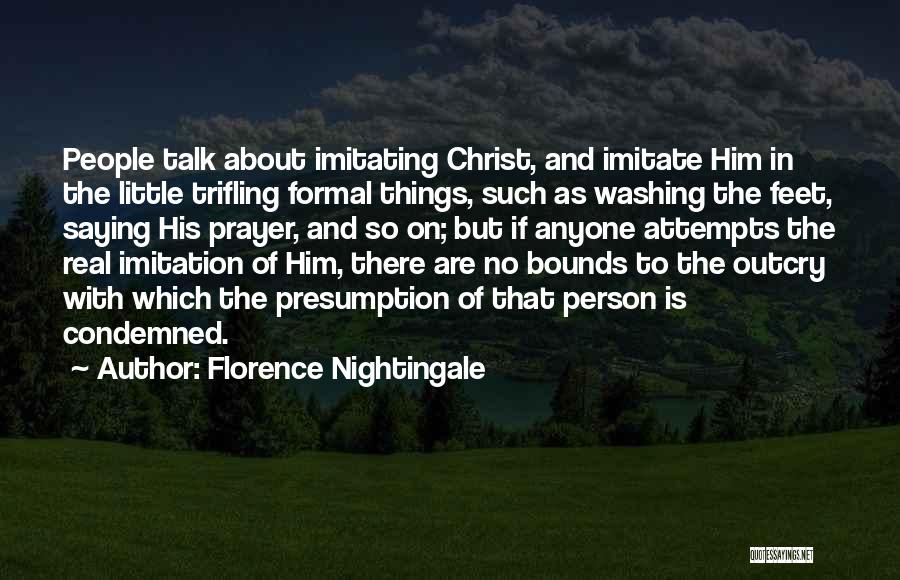 No Imitation Quotes By Florence Nightingale