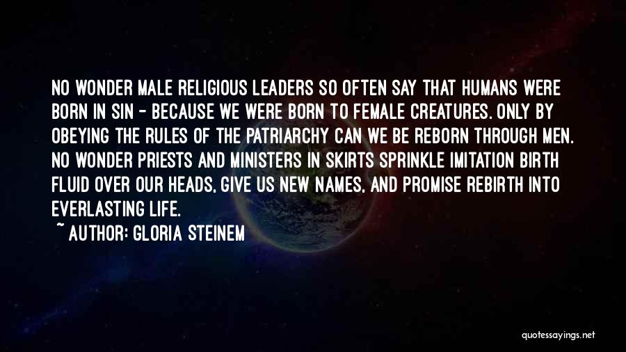 No Imitation Quotes By Gloria Steinem