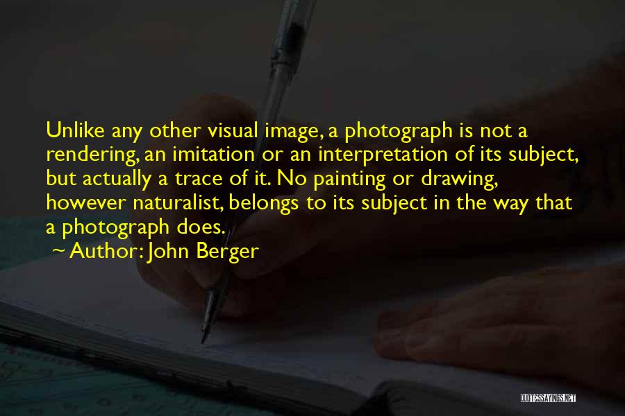 No Imitation Quotes By John Berger