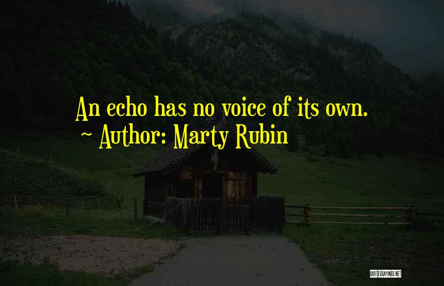 No Imitation Quotes By Marty Rubin