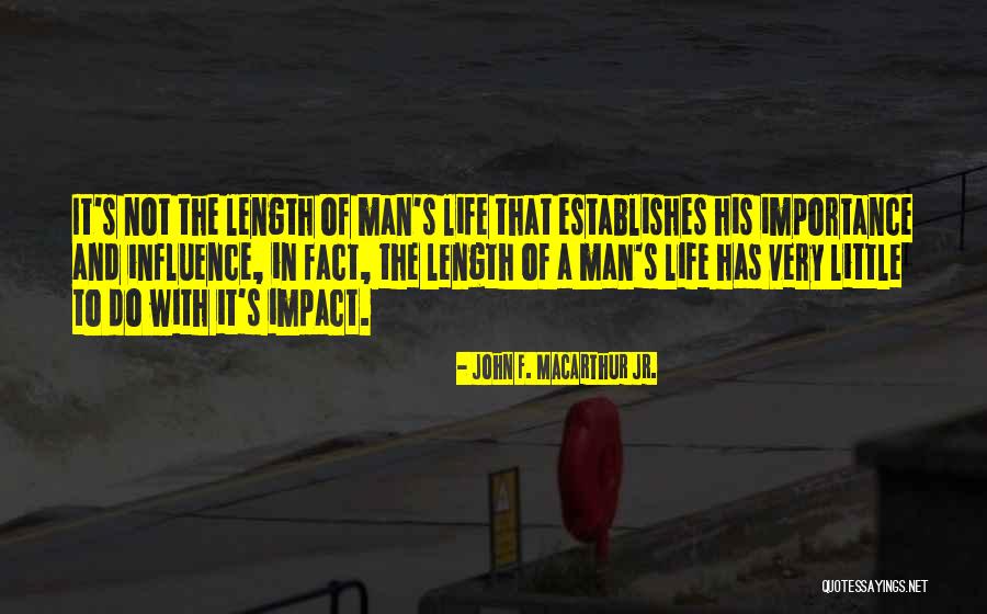 No Impact Man Quotes By John F. MacArthur Jr.