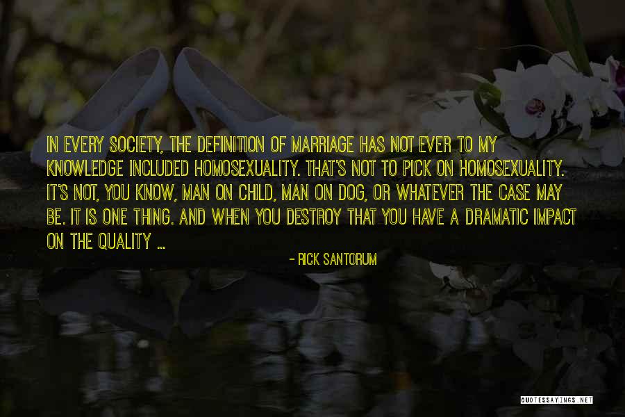 No Impact Man Quotes By Rick Santorum