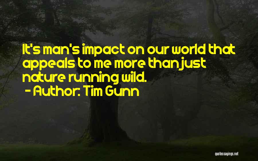 No Impact Man Quotes By Tim Gunn