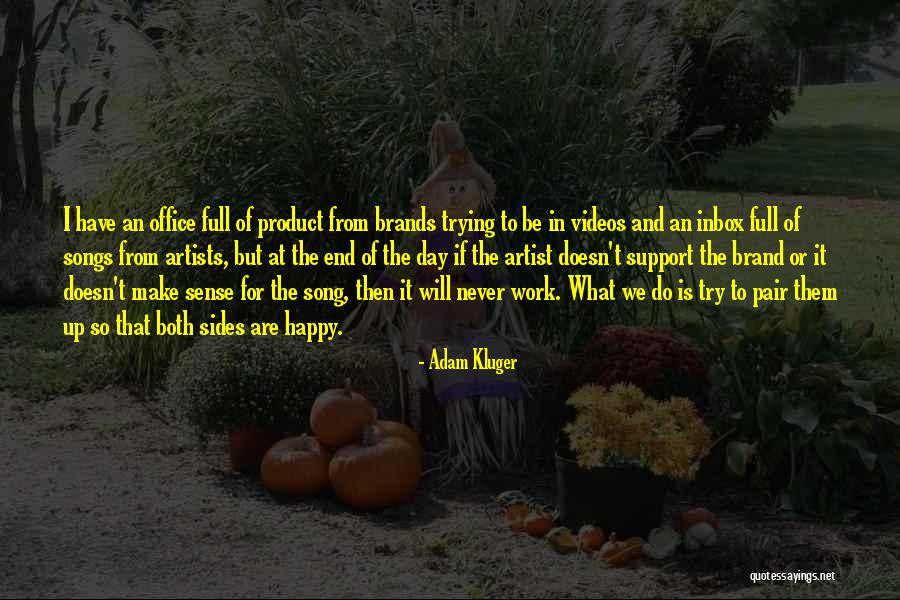 No Inbox Quotes By Adam Kluger
