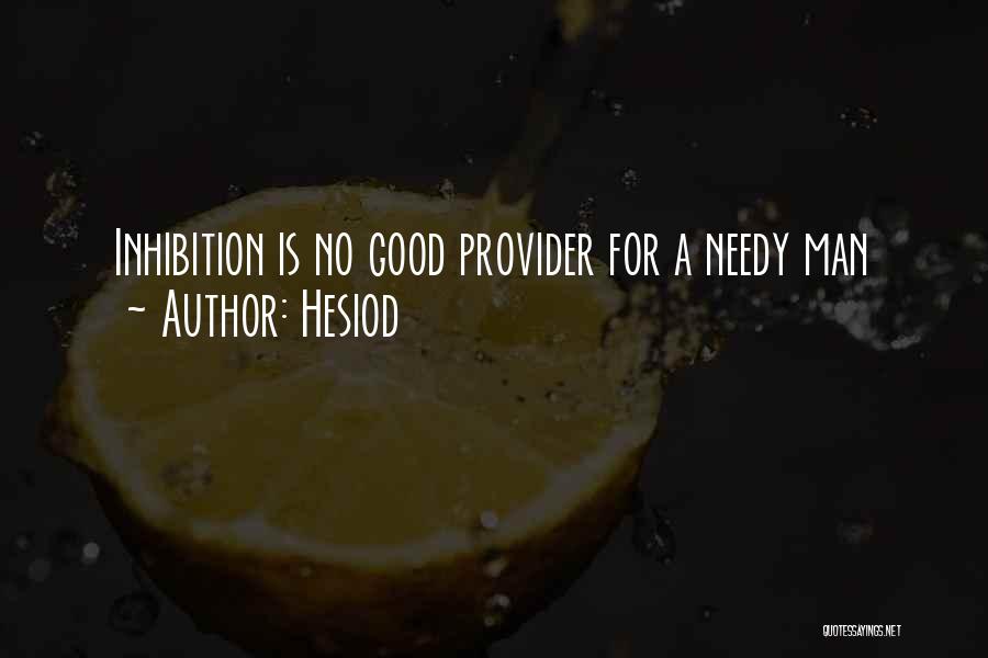 No Inhibition Quotes By Hesiod