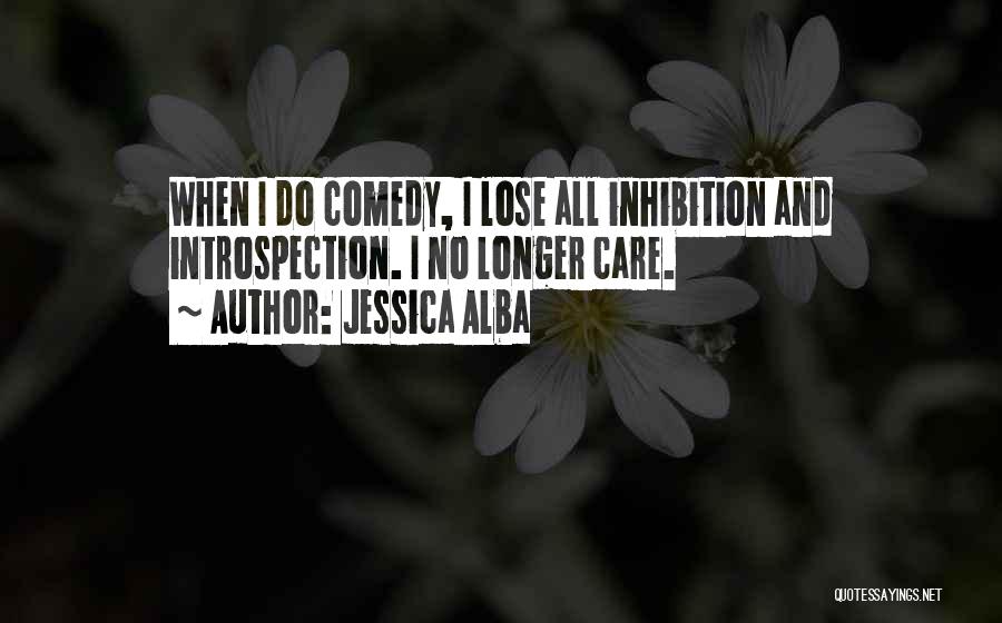 No Inhibition Quotes By Jessica Alba
