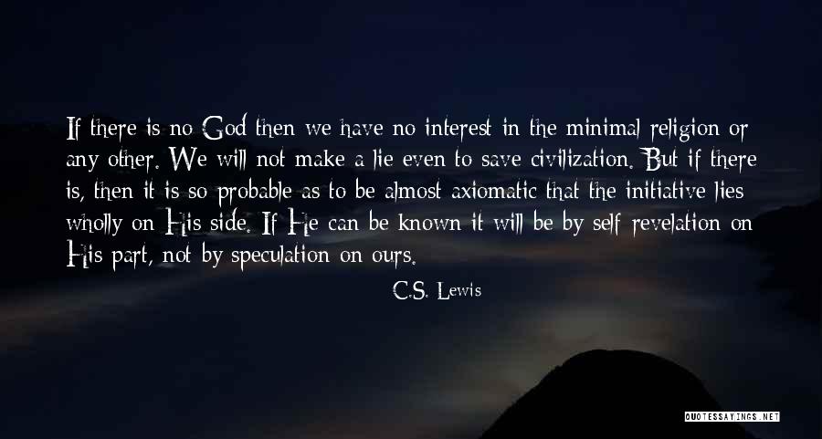 No Initiative Quotes By C.S. Lewis