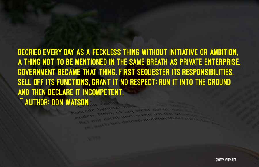 No Initiative Quotes By Don Watson