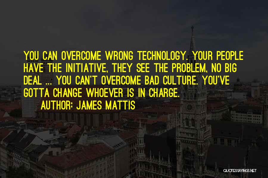 No Initiative Quotes By James Mattis