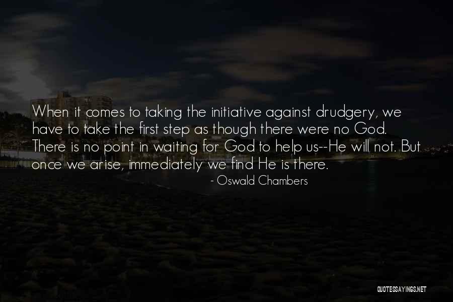 No Initiative Quotes By Oswald Chambers