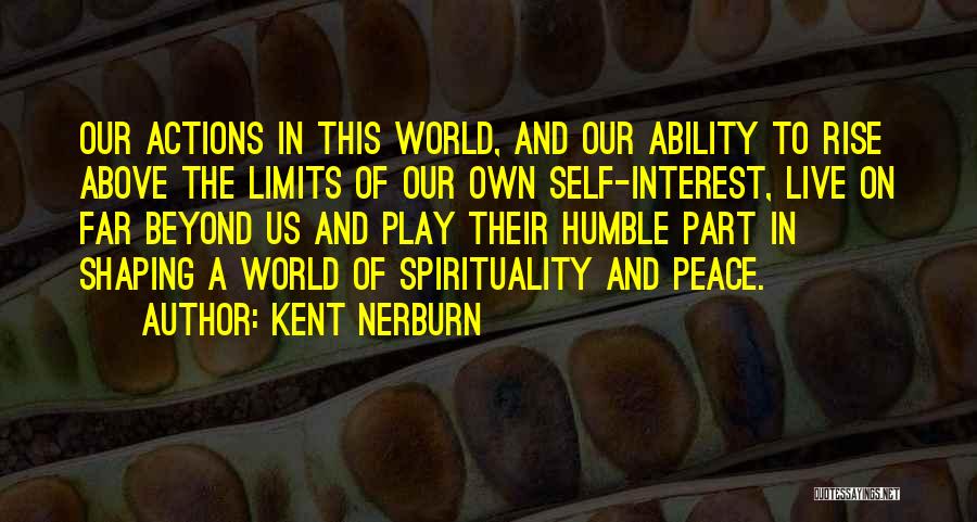 No Interest To Live Quotes By Kent Nerburn