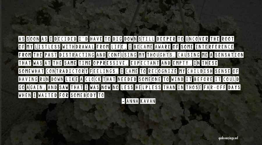 No Interference Quotes By Anna Kavan No Interference Quotes By Anna Kavan