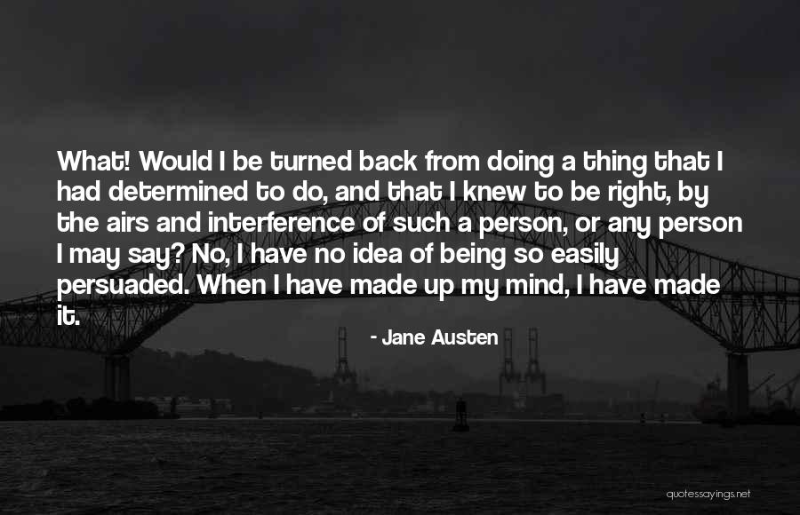 No Interference Quotes By Jane Austen No Interference Quotes By Jane Austen