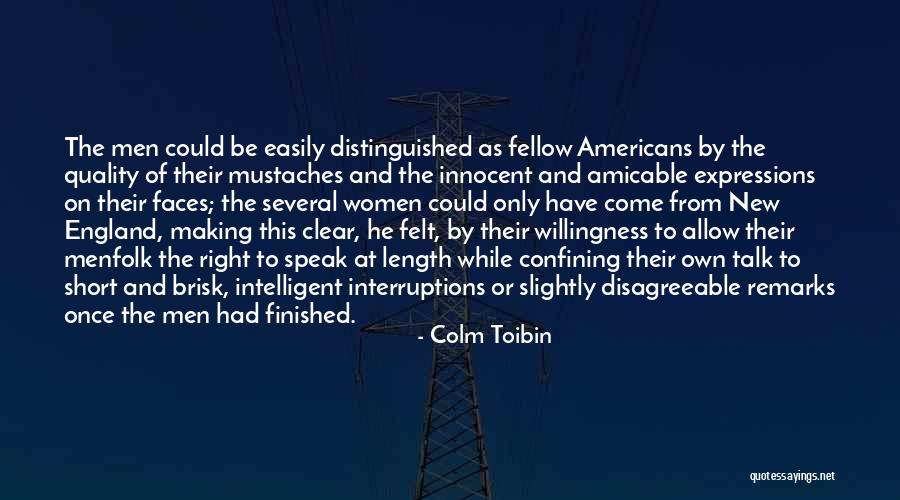 No Interruptions Quotes By Colm Toibin