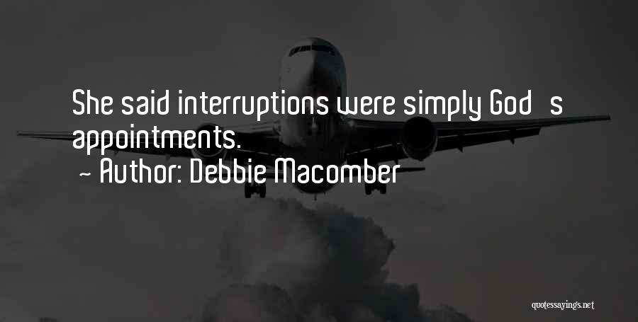 No Interruptions Quotes By Debbie Macomber