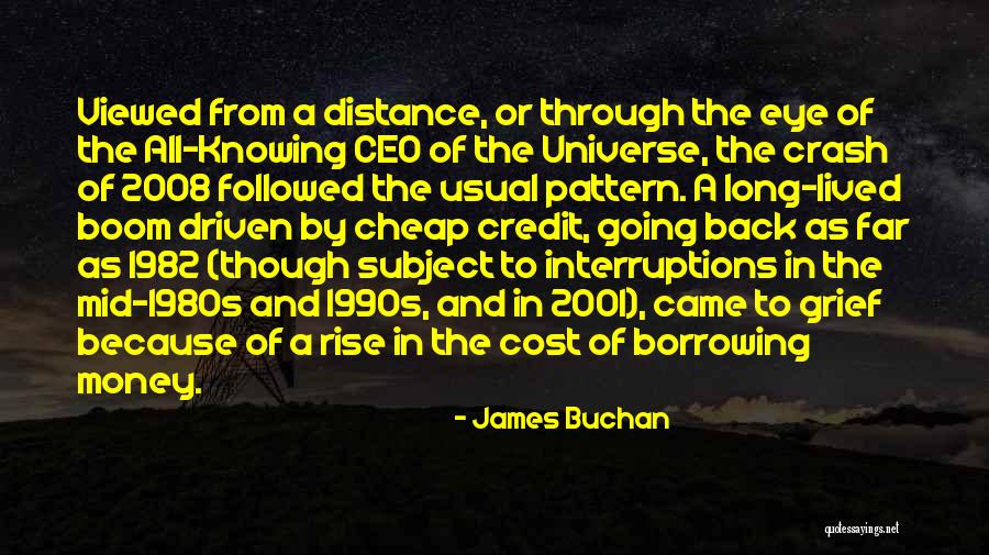 No Interruptions Quotes By James Buchan