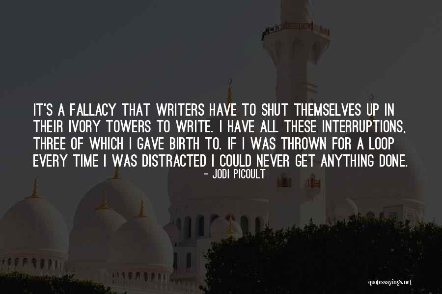No Interruptions Quotes By Jodi Picoult No Interruptions Quotes By Jodi Picoult