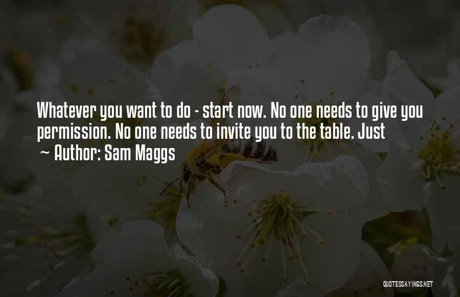 No Invite Quotes By Sam Maggs