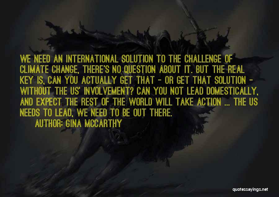 No Involvement Quotes By Gina McCarthy No Involvement Quotes By Gina McCarthy