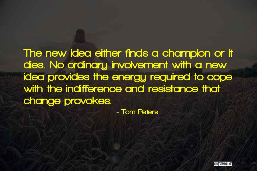 No Involvement Quotes By Tom Peters No Involvement Quotes By Tom Peters