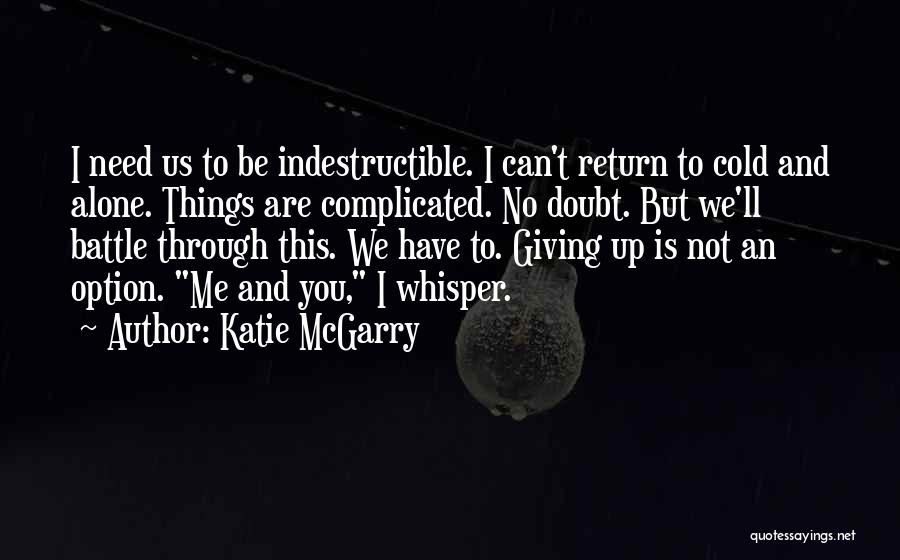 No Is Not An Option Quotes By Katie McGarry