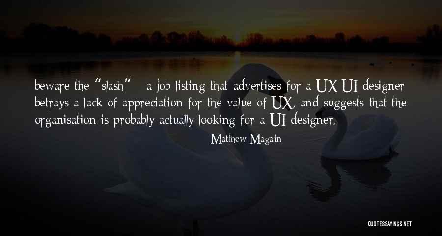 No Job Appreciation Quotes By Matthew Magain No Job Appreciation Quotes By Matthew Magain