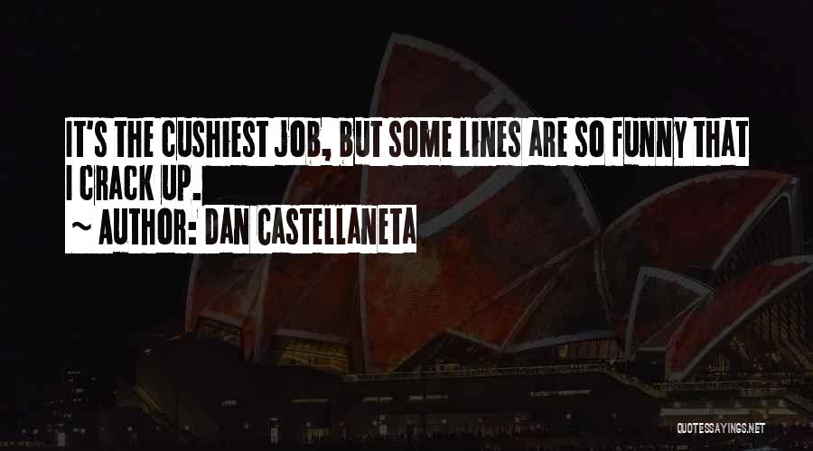 No Job Funny Quotes By Dan Castellaneta