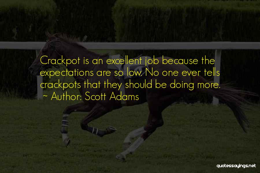 No Job Funny Quotes By Scott Adams