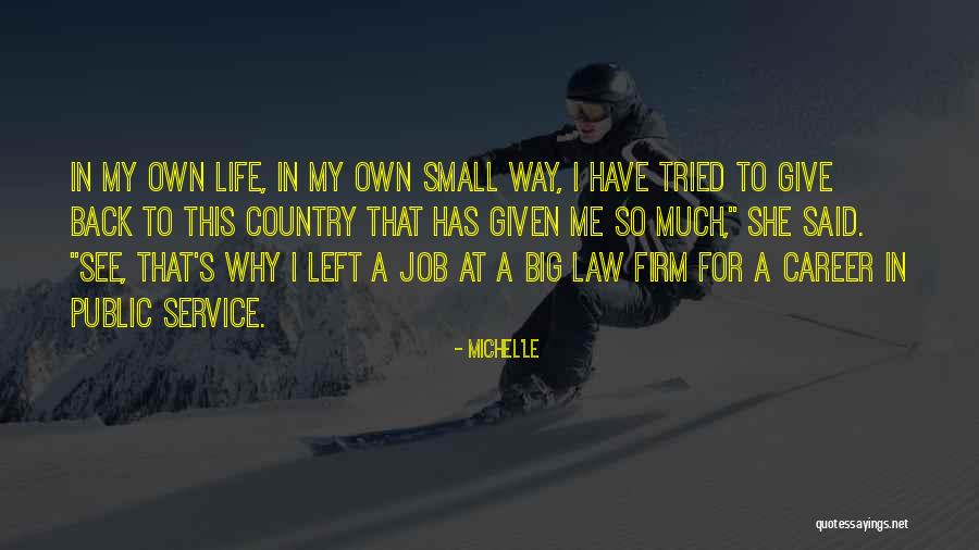 No Job Too Small Quotes By Michel'le No Job Too Small Quotes By Michel'le