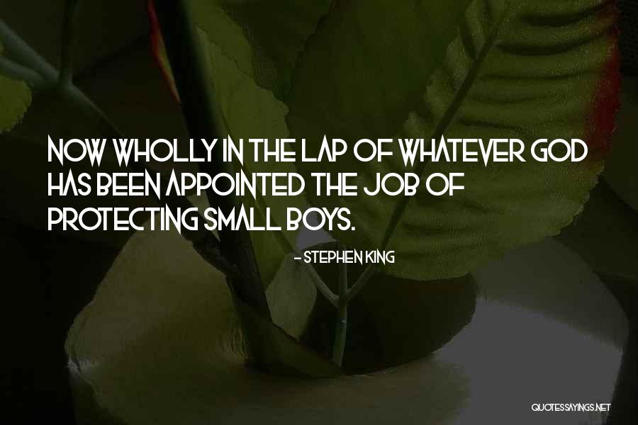 No Job Too Small Quotes By Stephen King No Job Too Small Quotes By Stephen King
