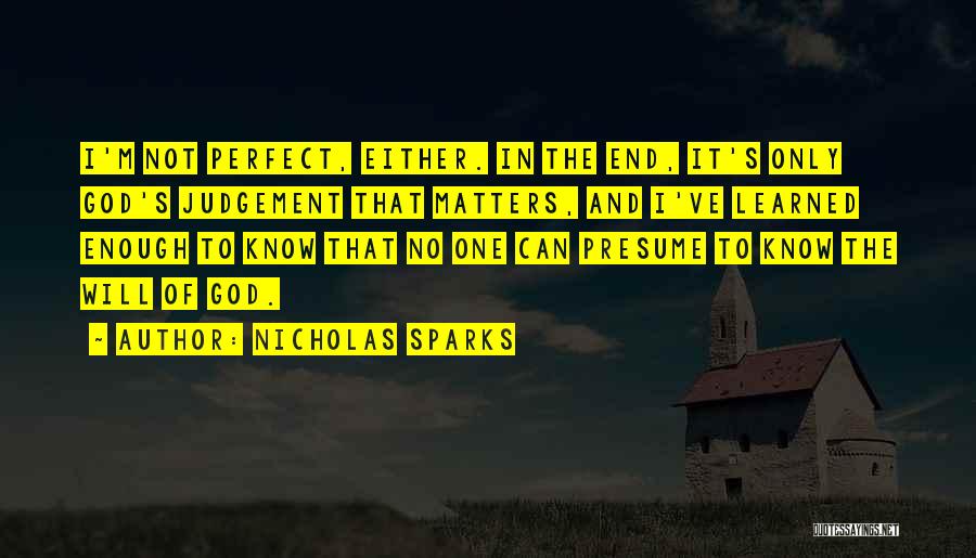 No Judgement Quotes By Nicholas Sparks