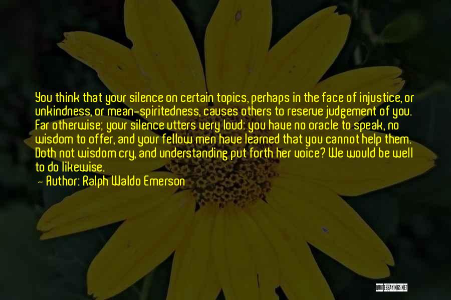 No Judgement Quotes By Ralph Waldo Emerson