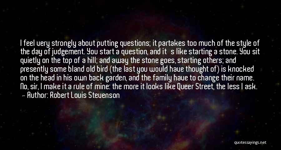 No Judgement Quotes By Robert Louis Stevenson