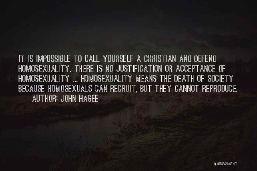 No Justification Quotes By John Hagee