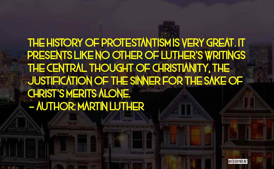 No Justification Quotes By Martin Luther