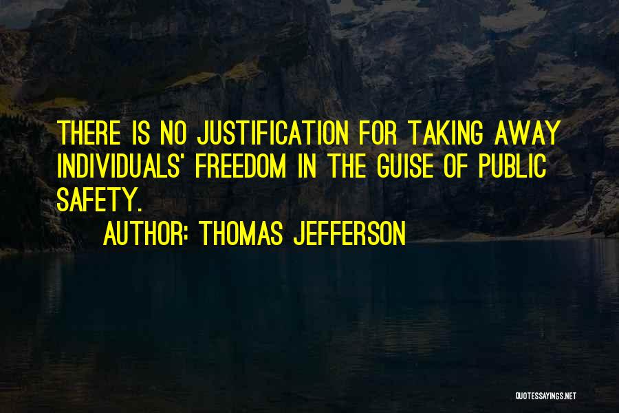 No Justification Quotes By Thomas Jefferson