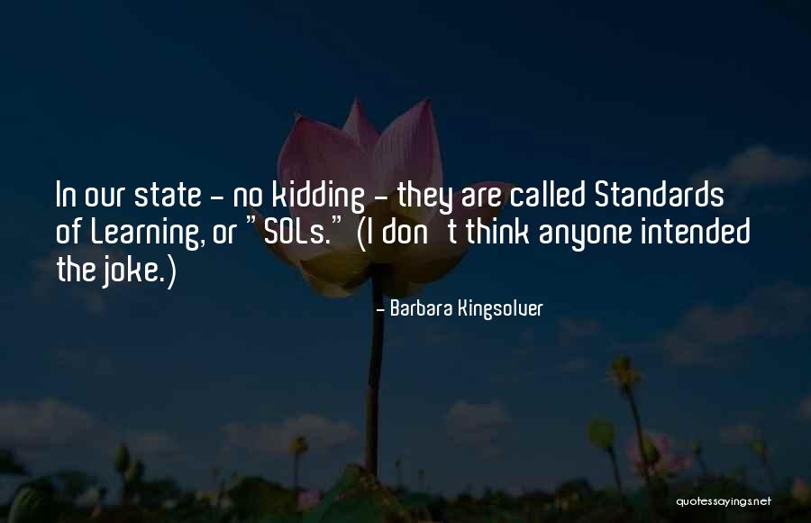No Kidding Quotes By Barbara Kingsolver No Kidding Quotes By Barbara Kingsolver