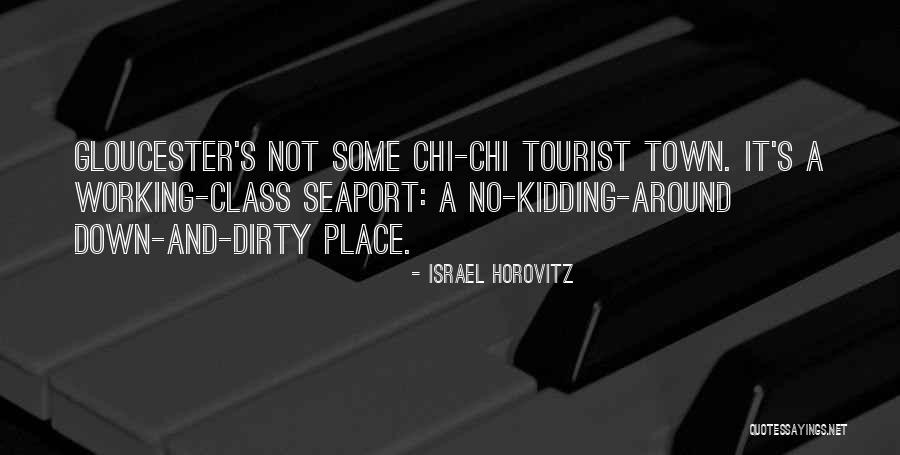 No Kidding Quotes By Israel Horovitz No Kidding Quotes By Israel Horovitz