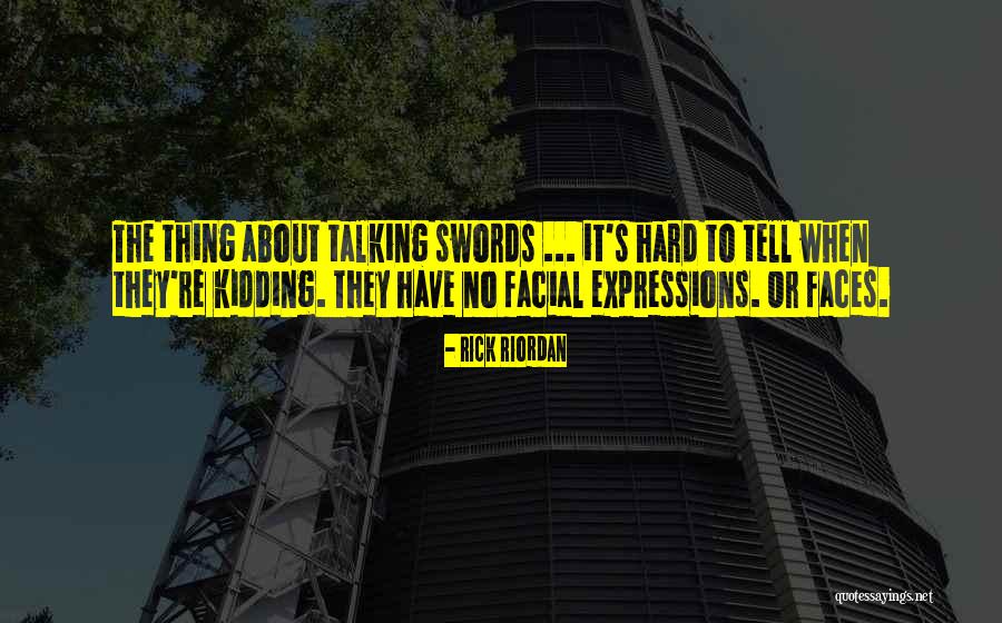 No Kidding Quotes By Rick Riordan No Kidding Quotes By Rick Riordan