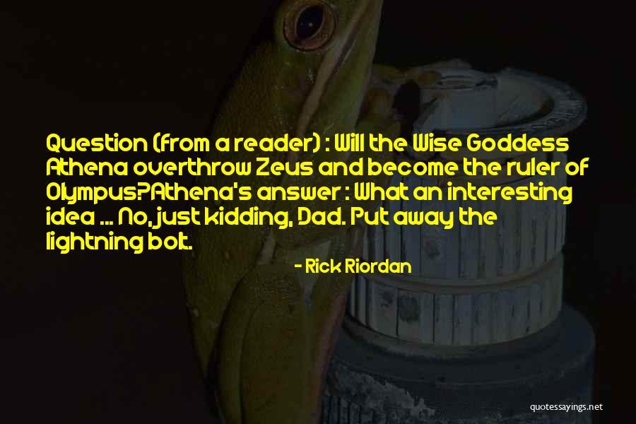 No Kidding Quotes By Rick Riordan No Kidding Quotes By Rick Riordan