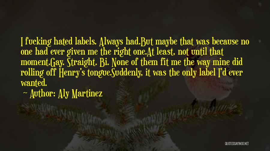 No Label Quotes By Aly Martinez