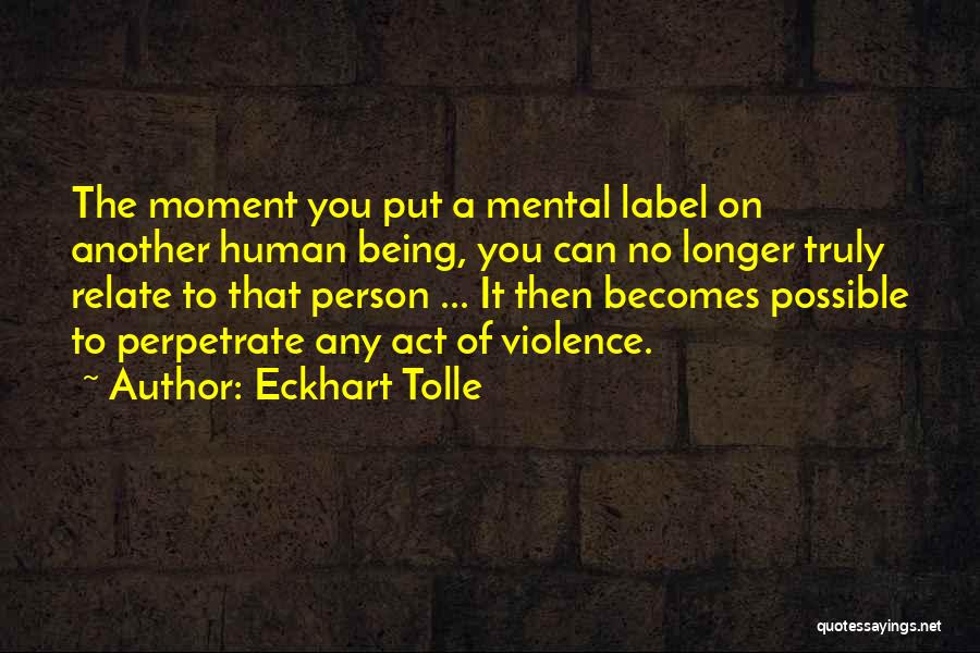 No Label Quotes By Eckhart Tolle