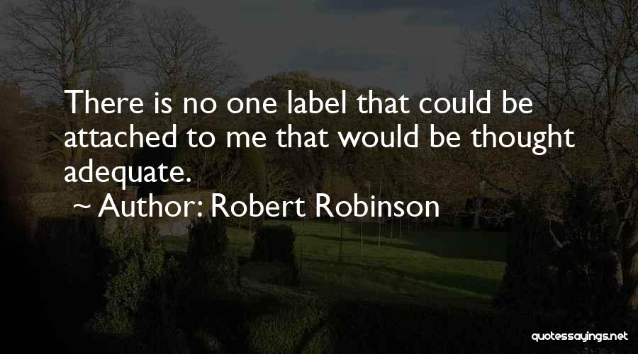 No Label Quotes By Robert Robinson