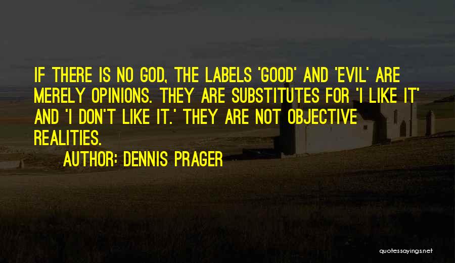 No Labels Quotes By Dennis Prager