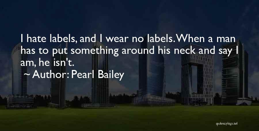 No Labels Quotes By Pearl Bailey