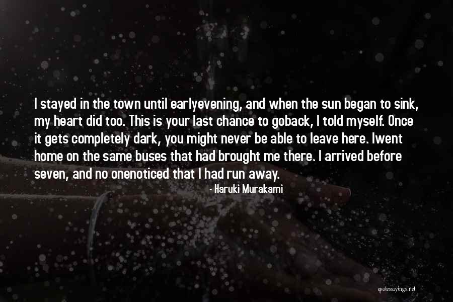No Last Chance Quotes By Haruki Murakami No Last Chance Quotes By Haruki Murakami